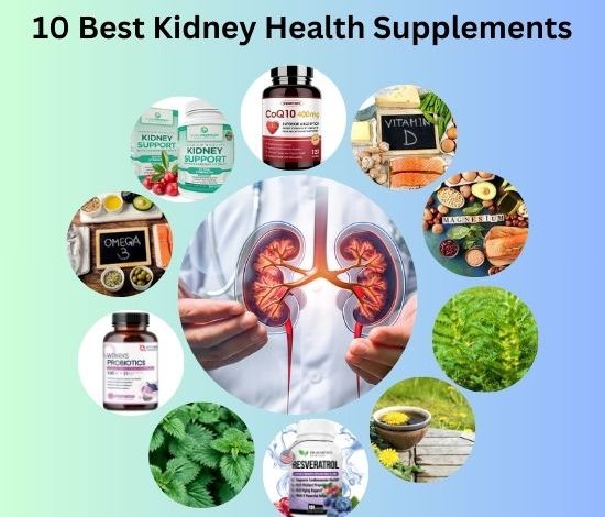 10 Best Kidney Health Supplements