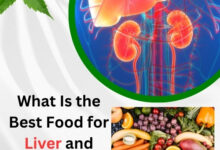 What Is the Best Food for Liver and Kidney