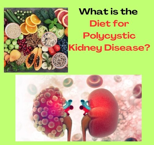 What Is the Diet for Polycystic Kidney Disease