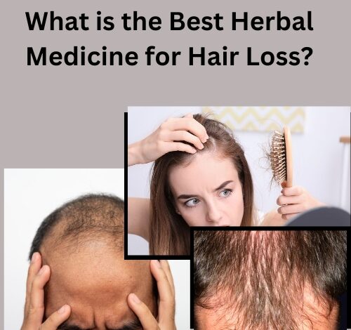 What is the Best Herbal Medicine for Hair Loss