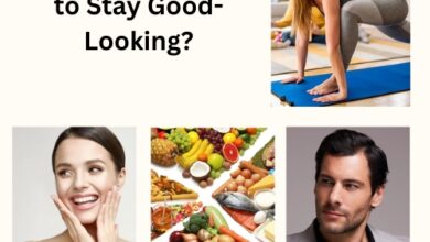 What is the Best Way to Stay Good-Looking